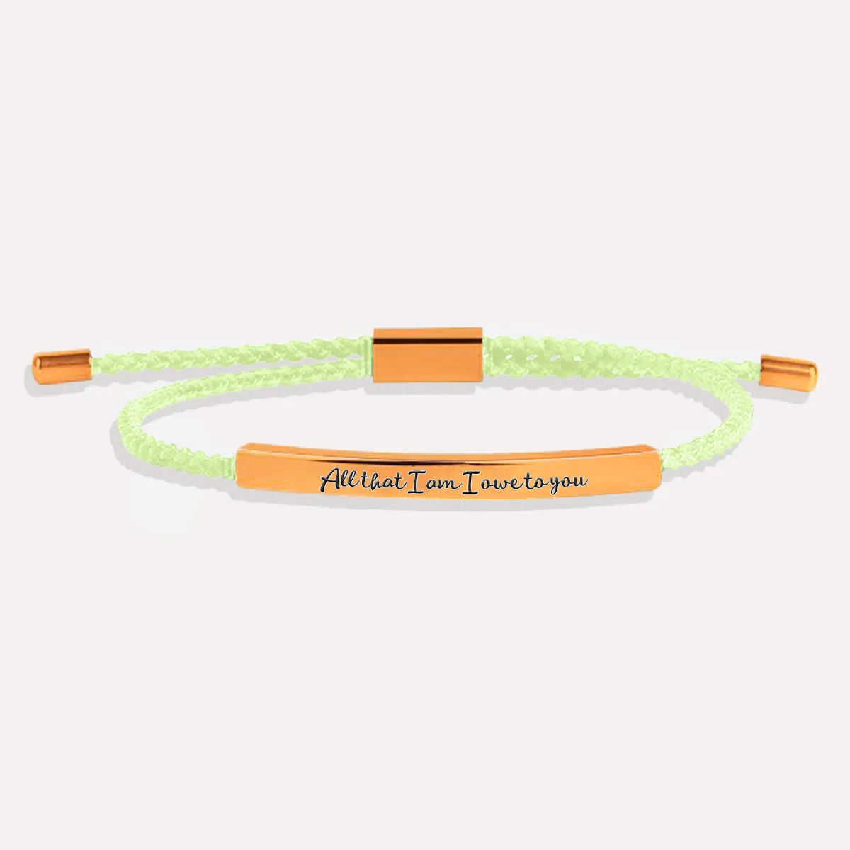 All that I am I owe to you Tube Bracelet