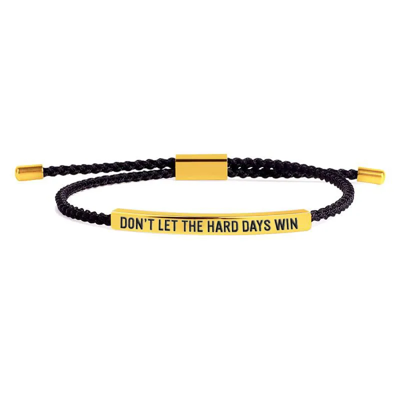 Don't Let The Hard Days Win Tube Bracelet