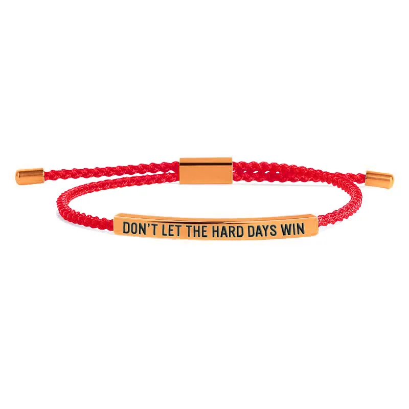 Don't Let The Hard Days Win Tube Bracelet