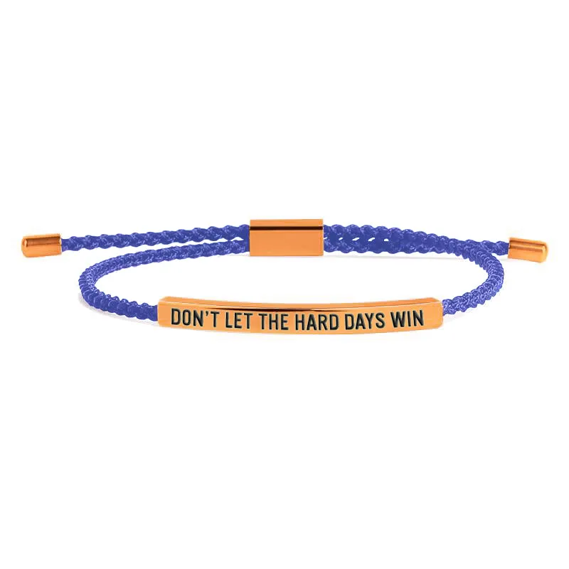Don't Let The Hard Days Win Tube Bracelet